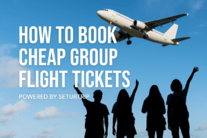 how to book cheap group flight tickets by seturtrip